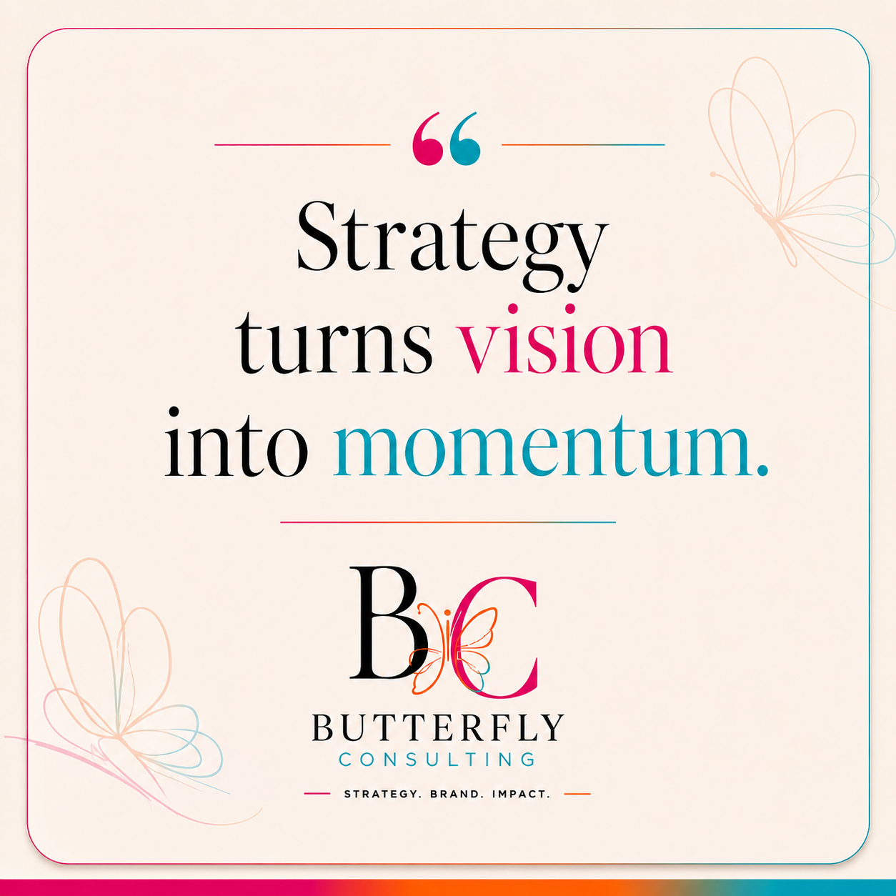 Strategy turns vision into momentum