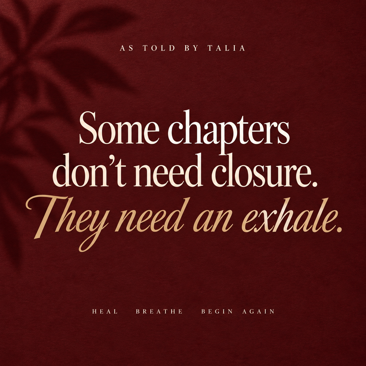 Some chapters do not need closure. They need an exhale.